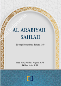 Al-Arabiyah Sahlah (Strategi Komunikasi Bahasa Arab)